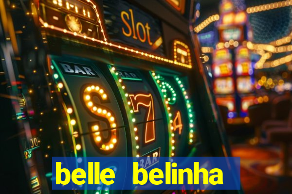 belle belinha vazados gratis